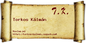 Torkos Kálmán névjegykártya